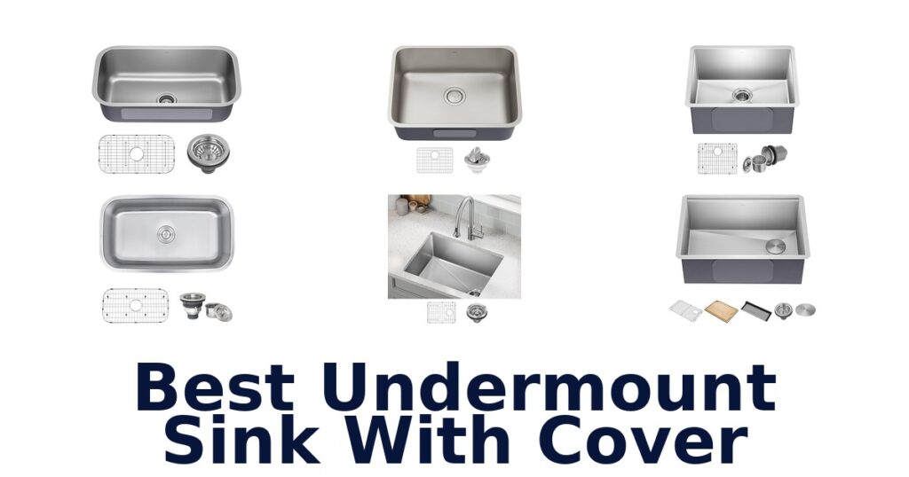 best undermount sink with cover