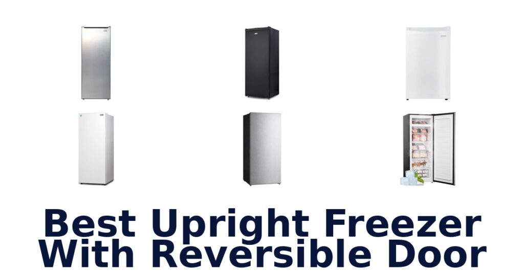 best upright freezer with reversible door