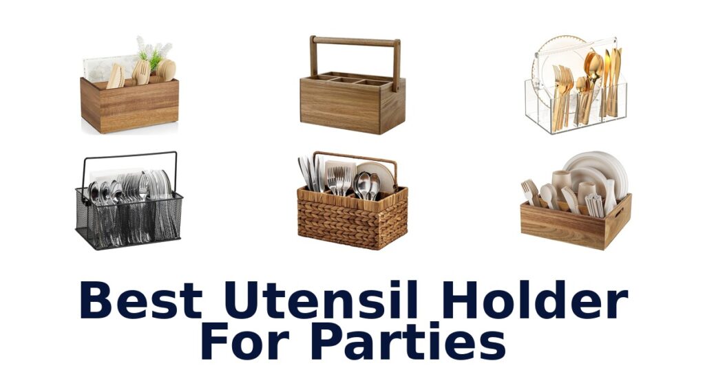 best utensil holder for parties