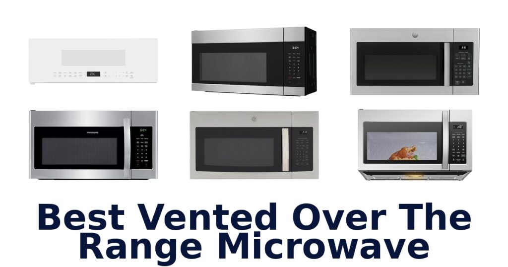 best vented over the range microwave