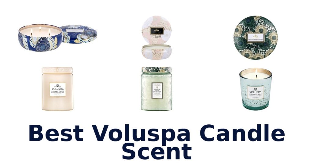 best voluspa candle scent