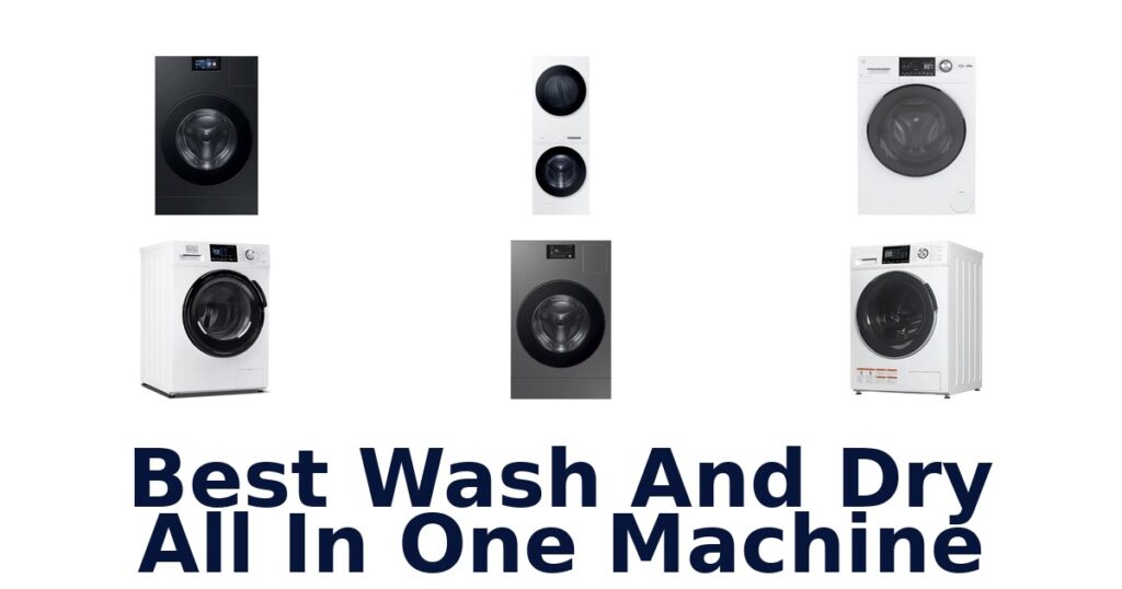 best wash and dry all in one machine
