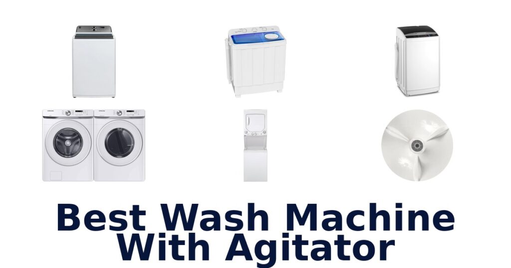 best wash machine with agitator