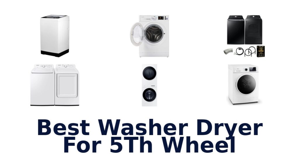 best washer dryer for 5th wheel