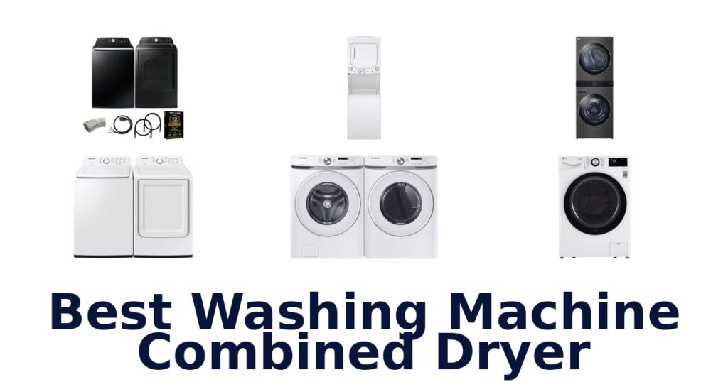best washing machine combined dryer