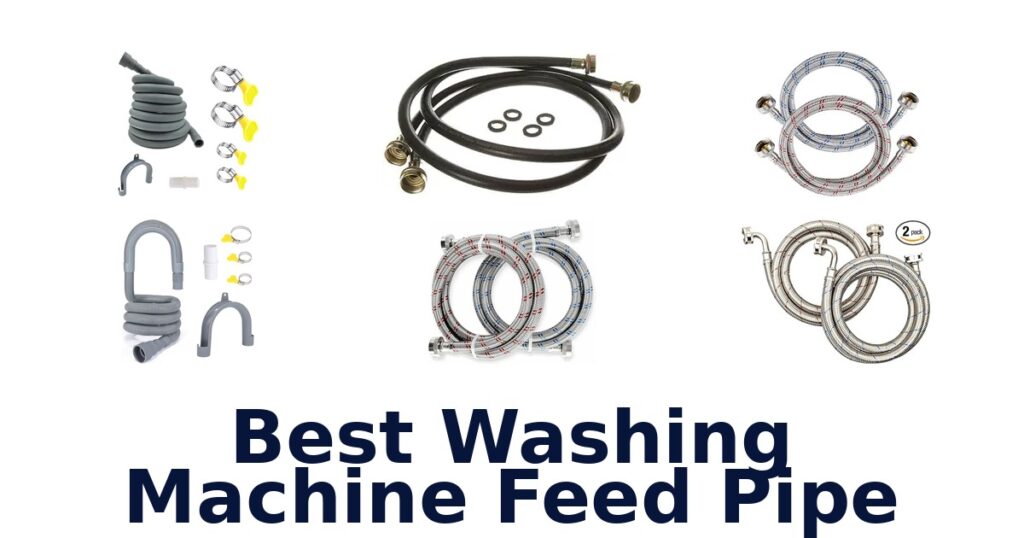best washing machine feed pipe