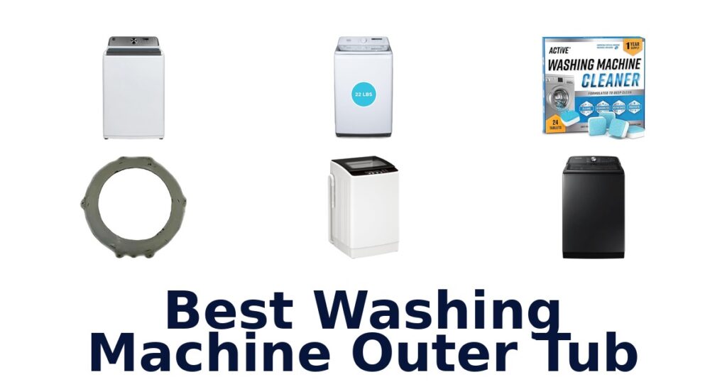 best washing machine outer tub