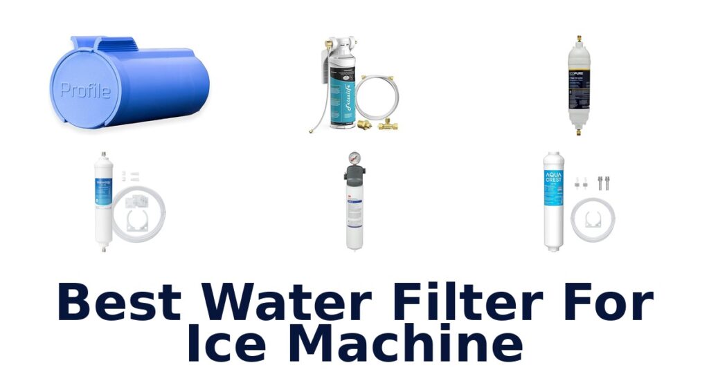 best water filter for ice machine