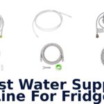 best water supply line for fridge