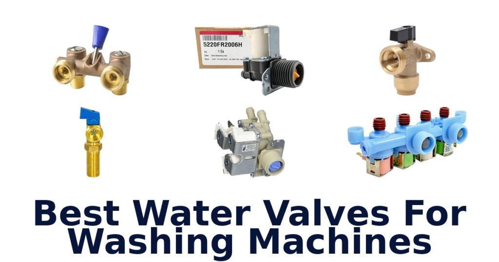 best water valves for washing machines