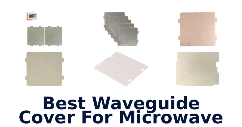 best waveguide cover for microwave