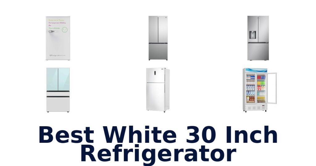 best white 30 inch refrigerator