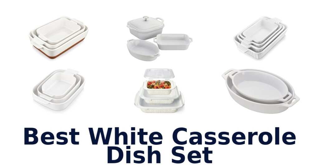 best white casserole dish set