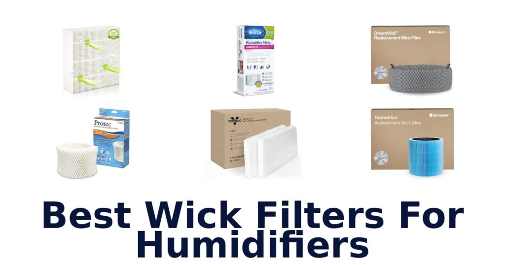 best wick filters for humidifiers