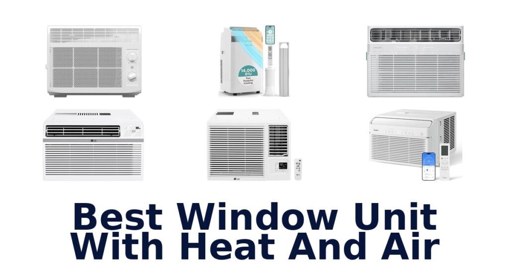 best window unit with heat and air