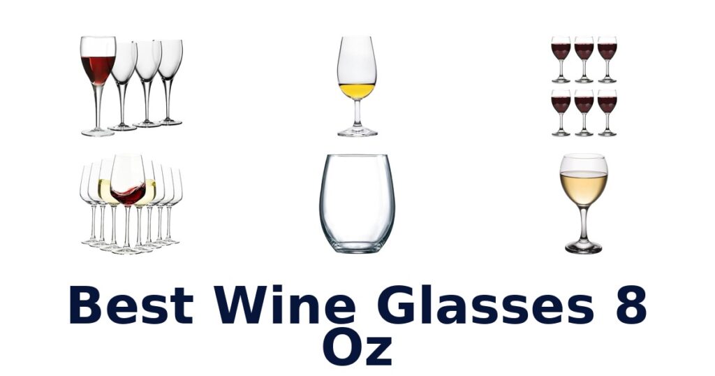 best wine glasses 8 oz