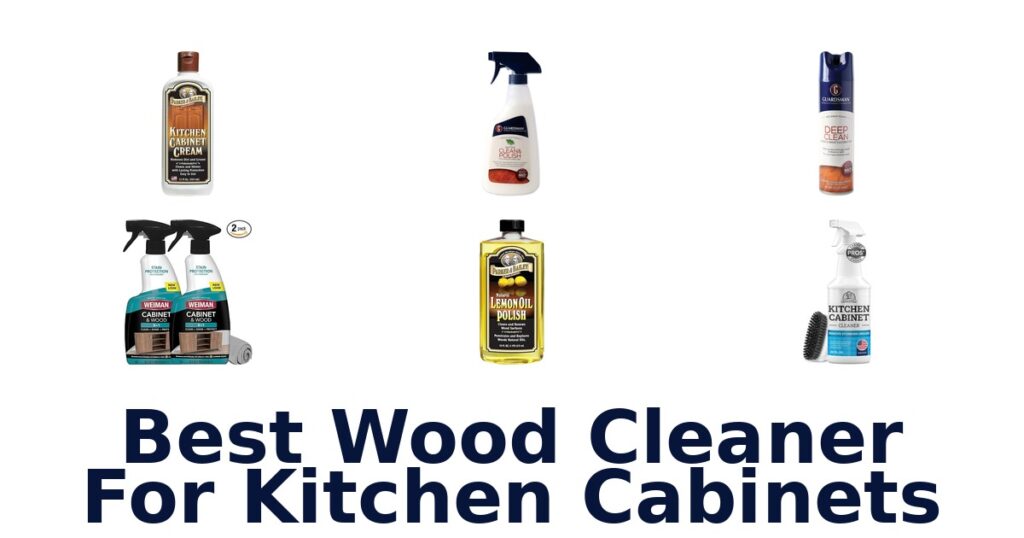 best wood cleaner for kitchen cabinets