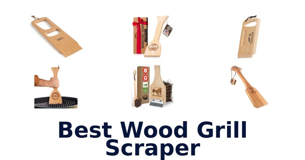 best wood grill scraper