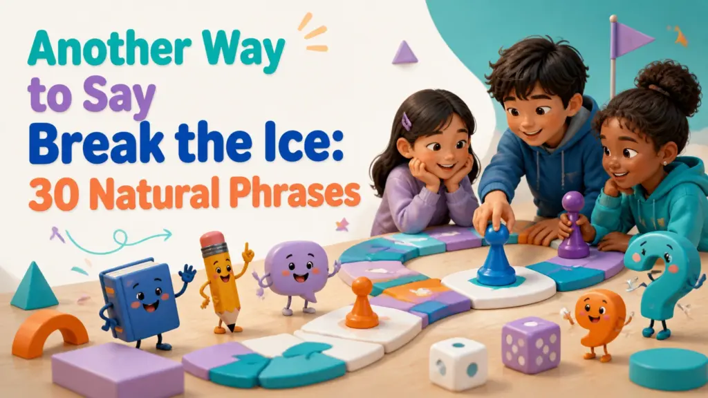 another way to say break the ice