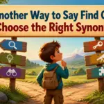 another way to say find out 2