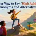 another way to say high achieving