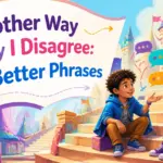 another way to say i disagree
