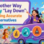 another way to say lay down
