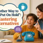 another way to say put on hold
