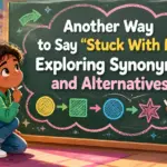 another way to say stuck with me