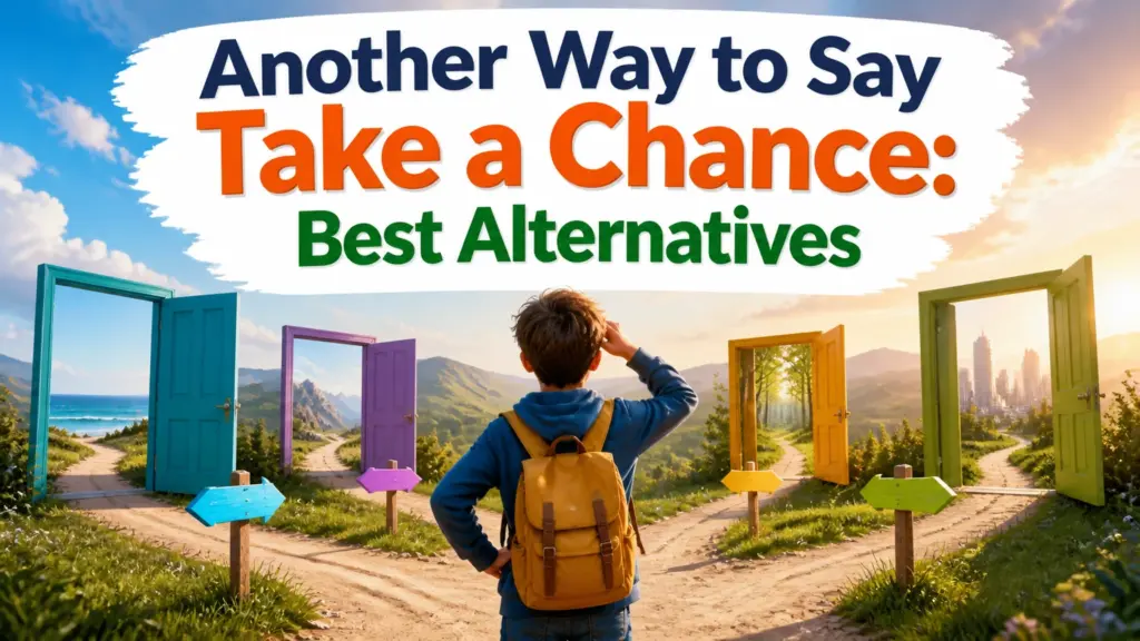 another way to say take a chance