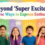 another way to say super excited