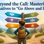 another way to say go above and beyond