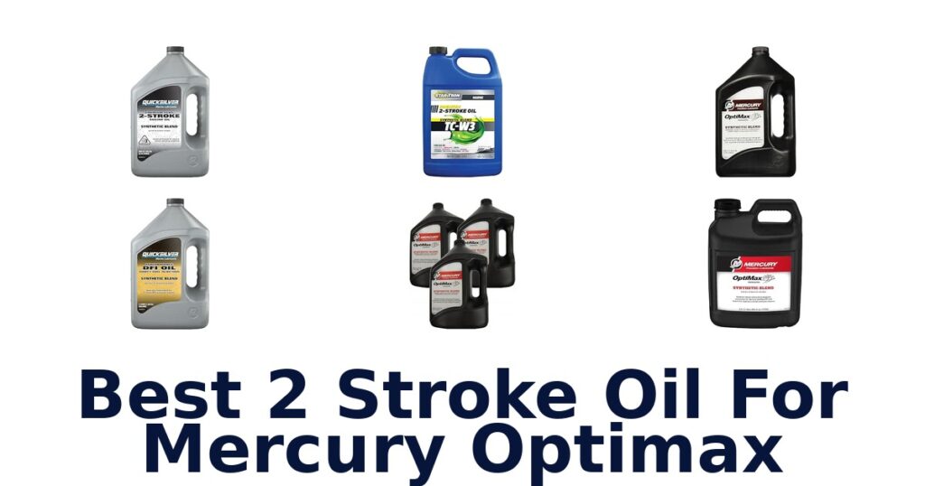 Best 2 Stroke Oil For Mercury Optimax