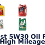 Best 5W30 Oil For High Mileage