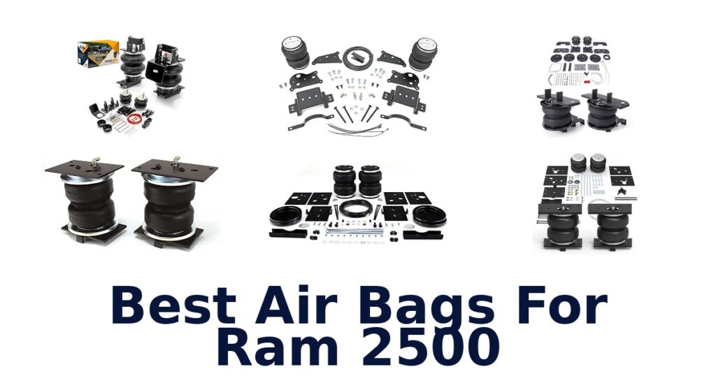 Best Air Bags For Ram 2500