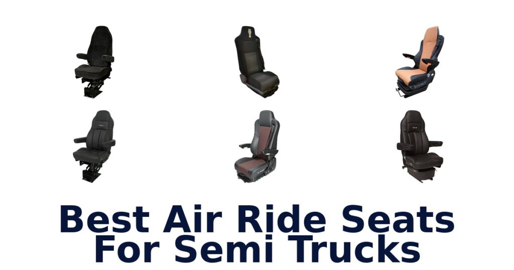 Best Air Ride Seats For Semi Trucks