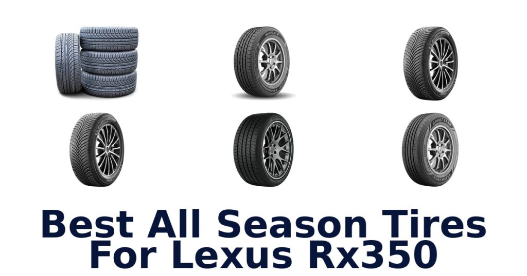 Best All Season Tires For Lexus Rx350