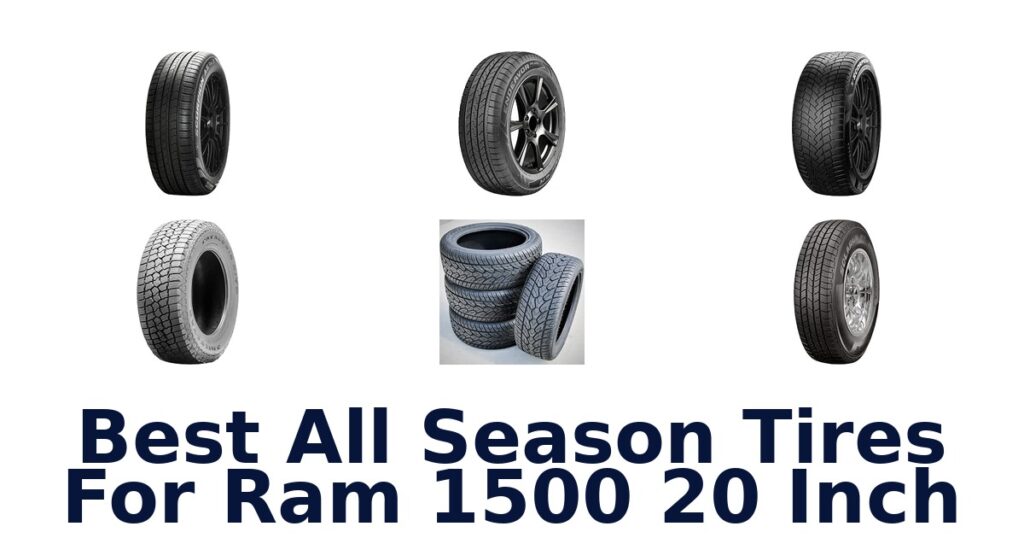 Best All Season Tires For Ram 1500 20 Inch