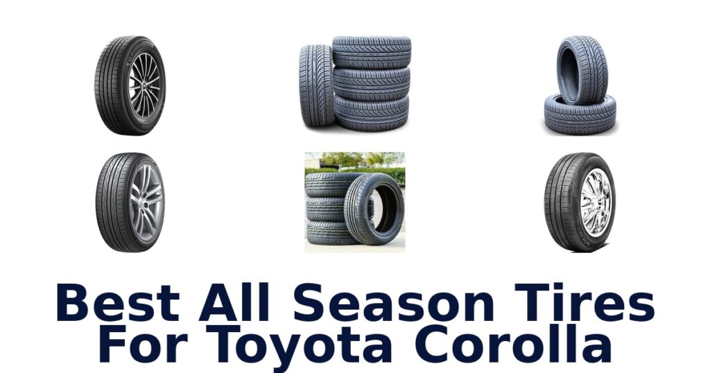 Best All Season Tires For Toyota Corolla