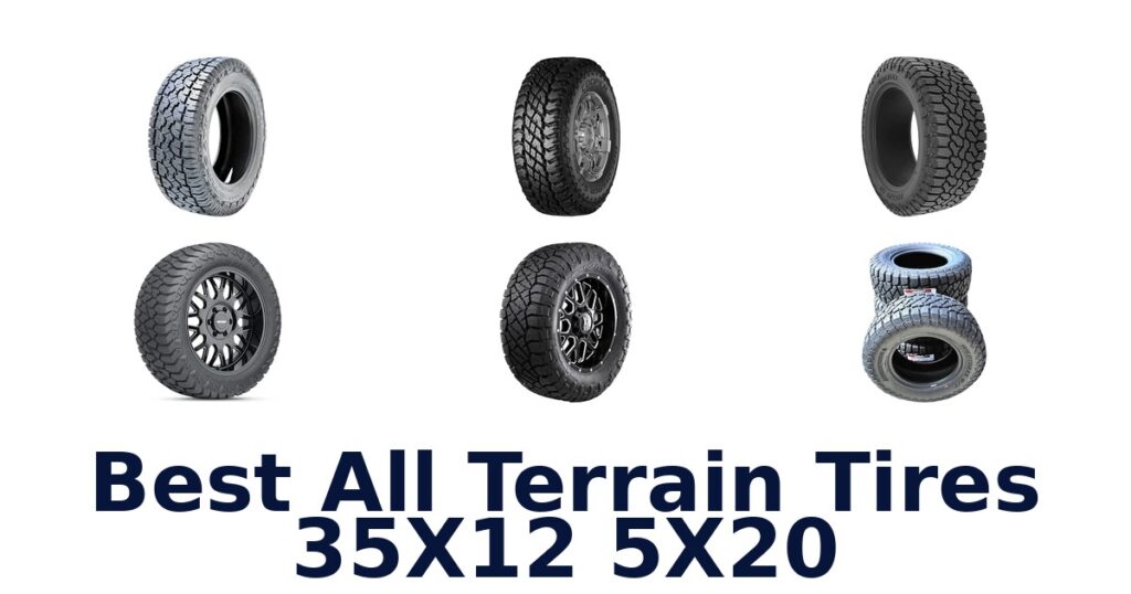 Best All Terrain Tires 35X12 5X20