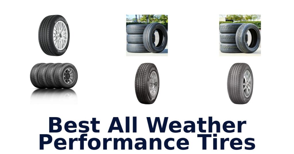 Best All Weather Performance Tires