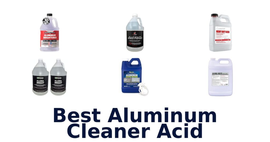 Best Aluminum Cleaner Acid