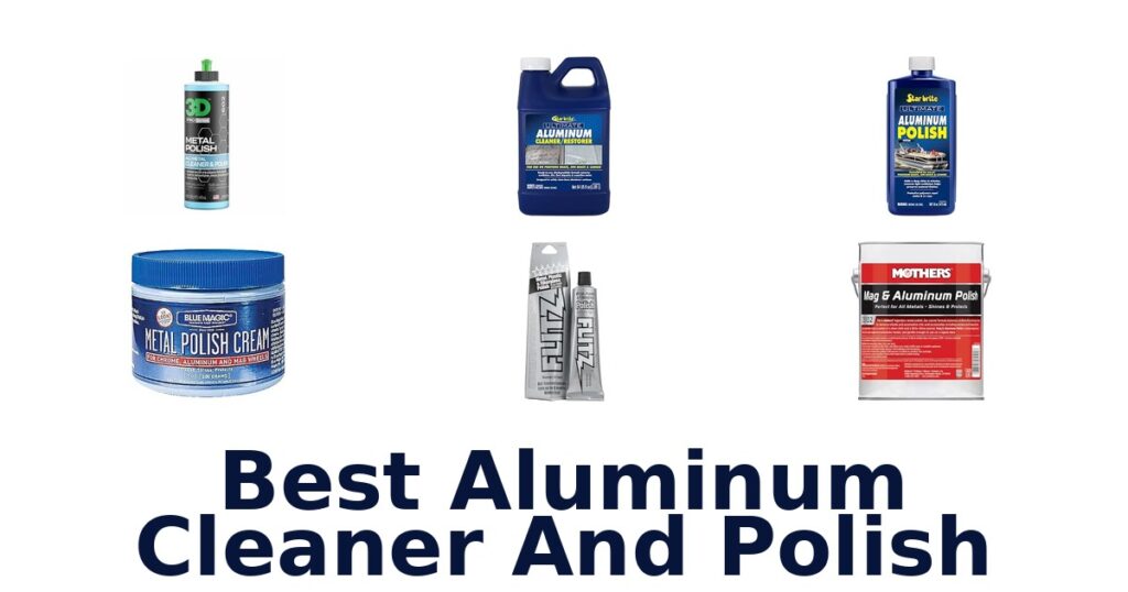 Best Aluminum Cleaner And Polish