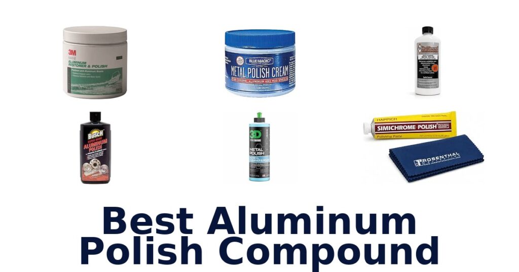 Best Aluminum Polish Compound