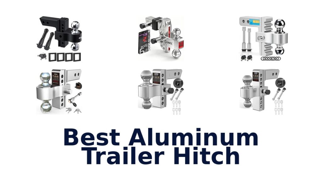 Best Aluminum Trailer Hitch