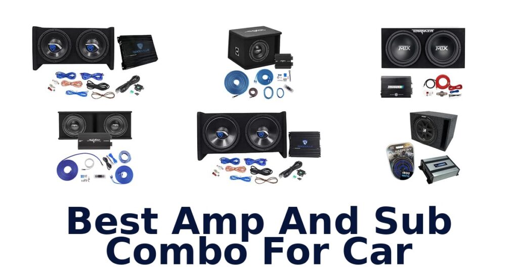 Best Amp And Sub Combo For Car