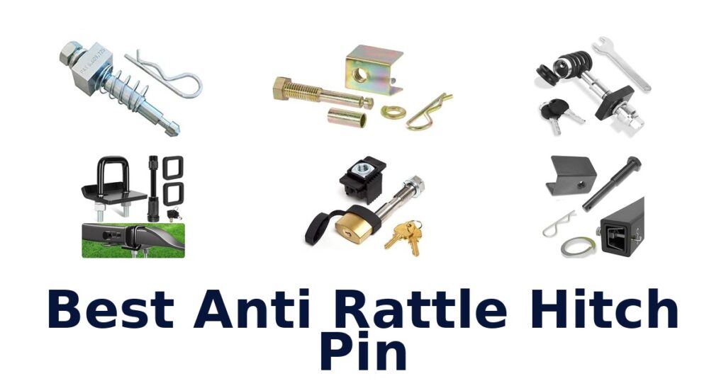 Best Anti Rattle Hitch Pin