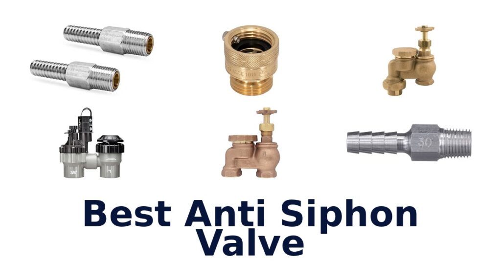 Best Anti Siphon Valve