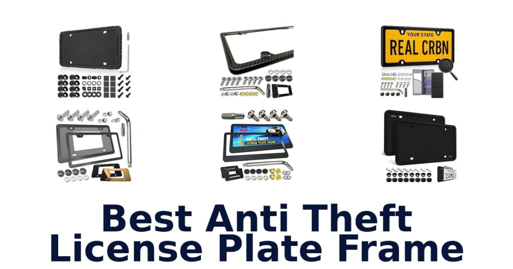 Best Anti Theft License Plate Frame