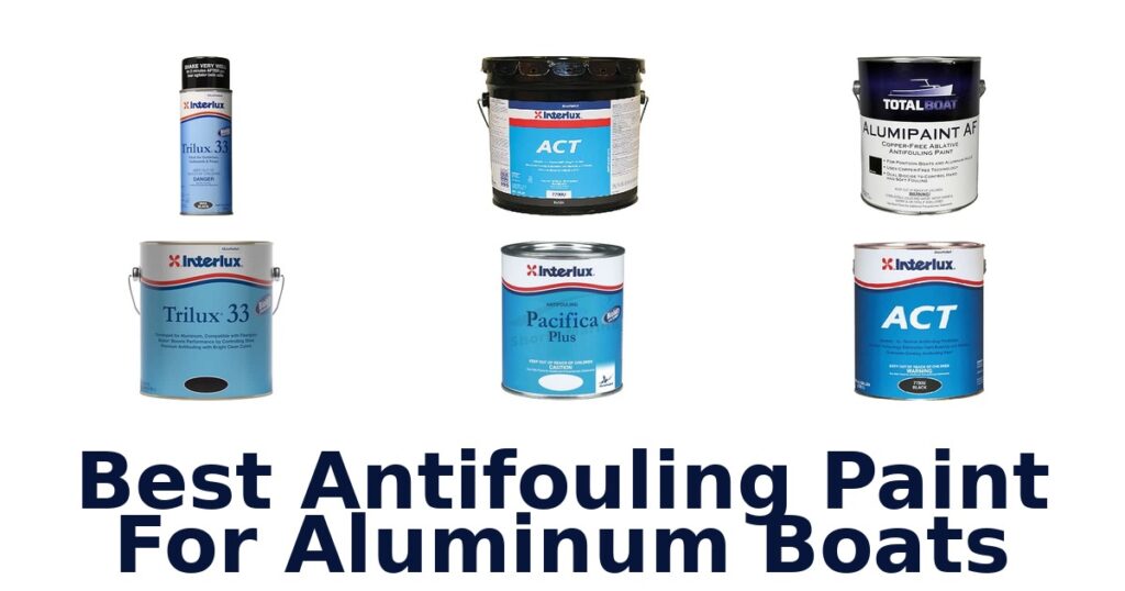 Best Antifouling Paint For Aluminum Boats